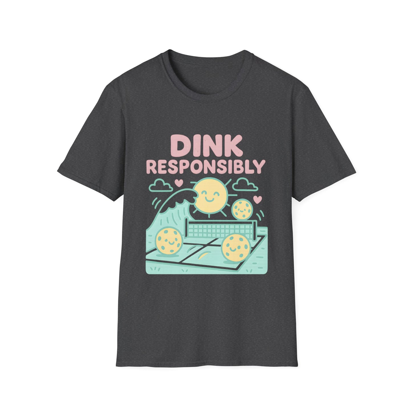 Dink Responsibly T-Shirt