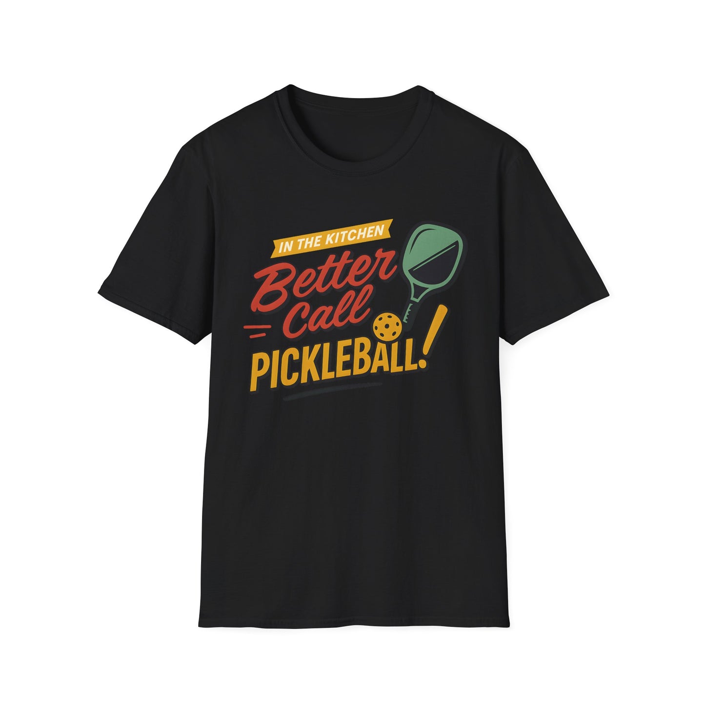 Better call Pickleball T-Shirt