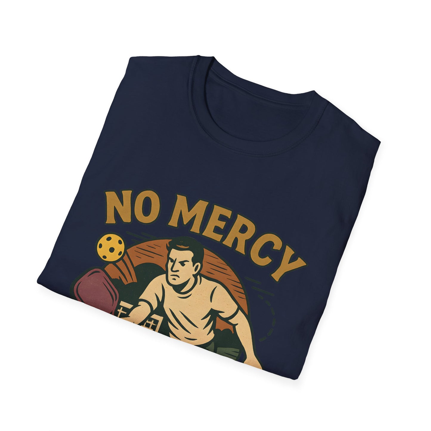 No Mercy Pickleball T-Shirt