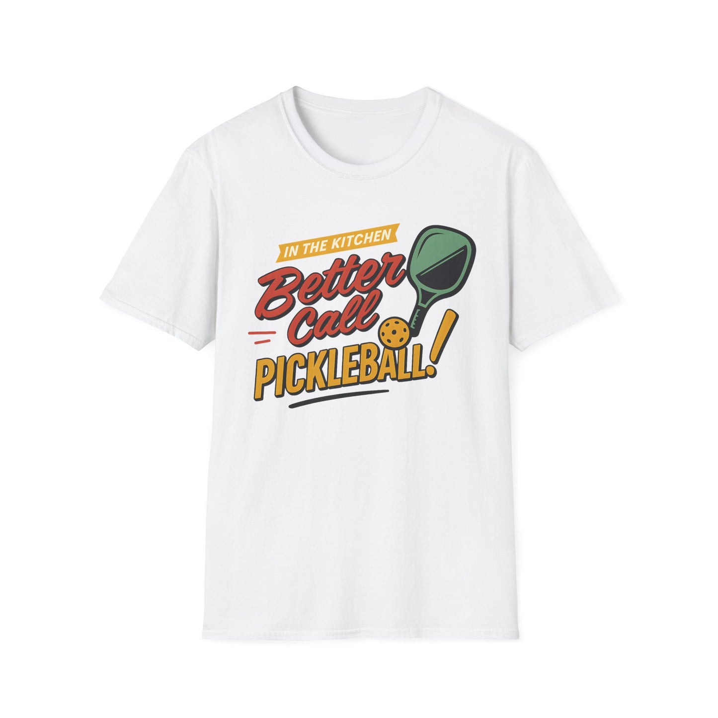 Better call Pickleball T-Shirt