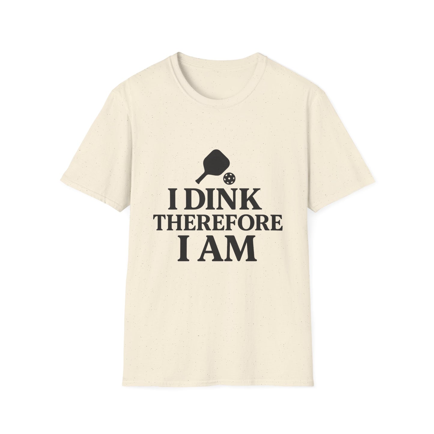 I Dink T-Shirt