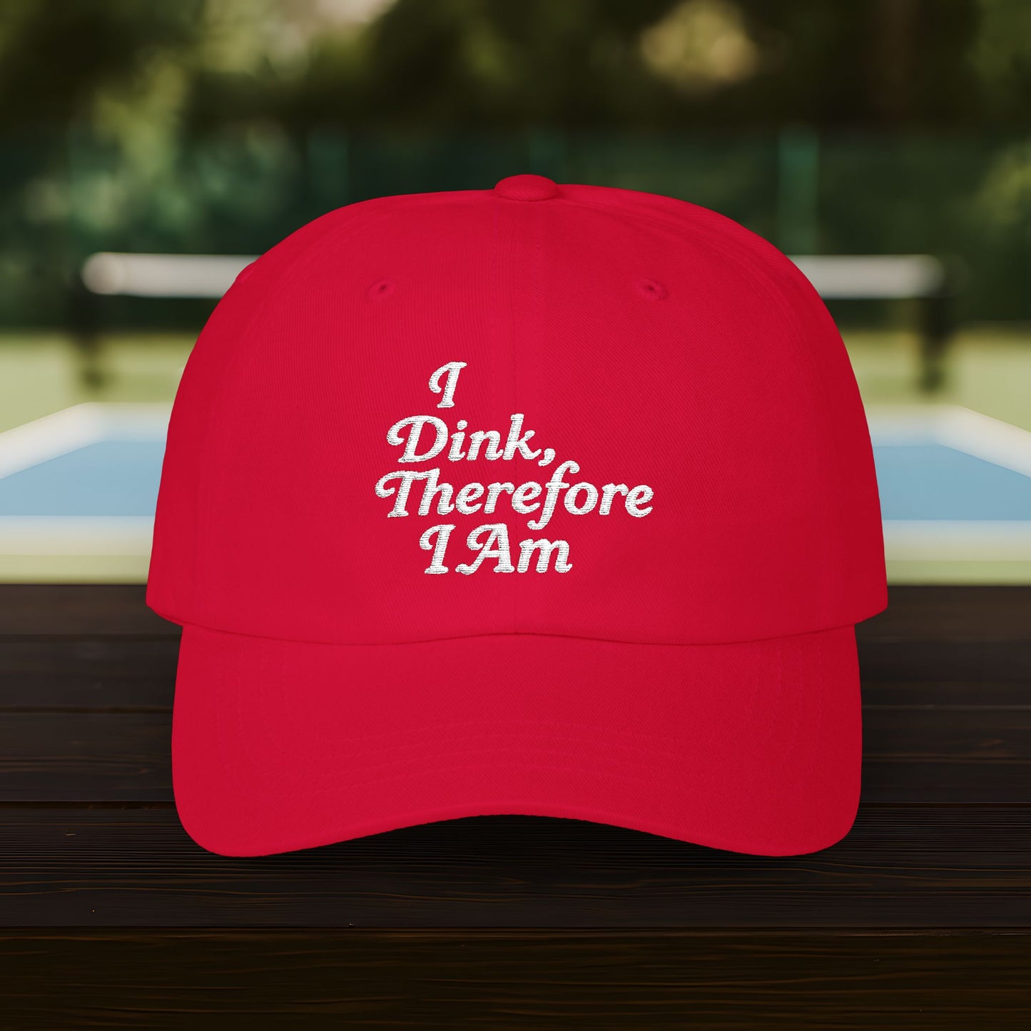 I Dink Therefore I Am Cap