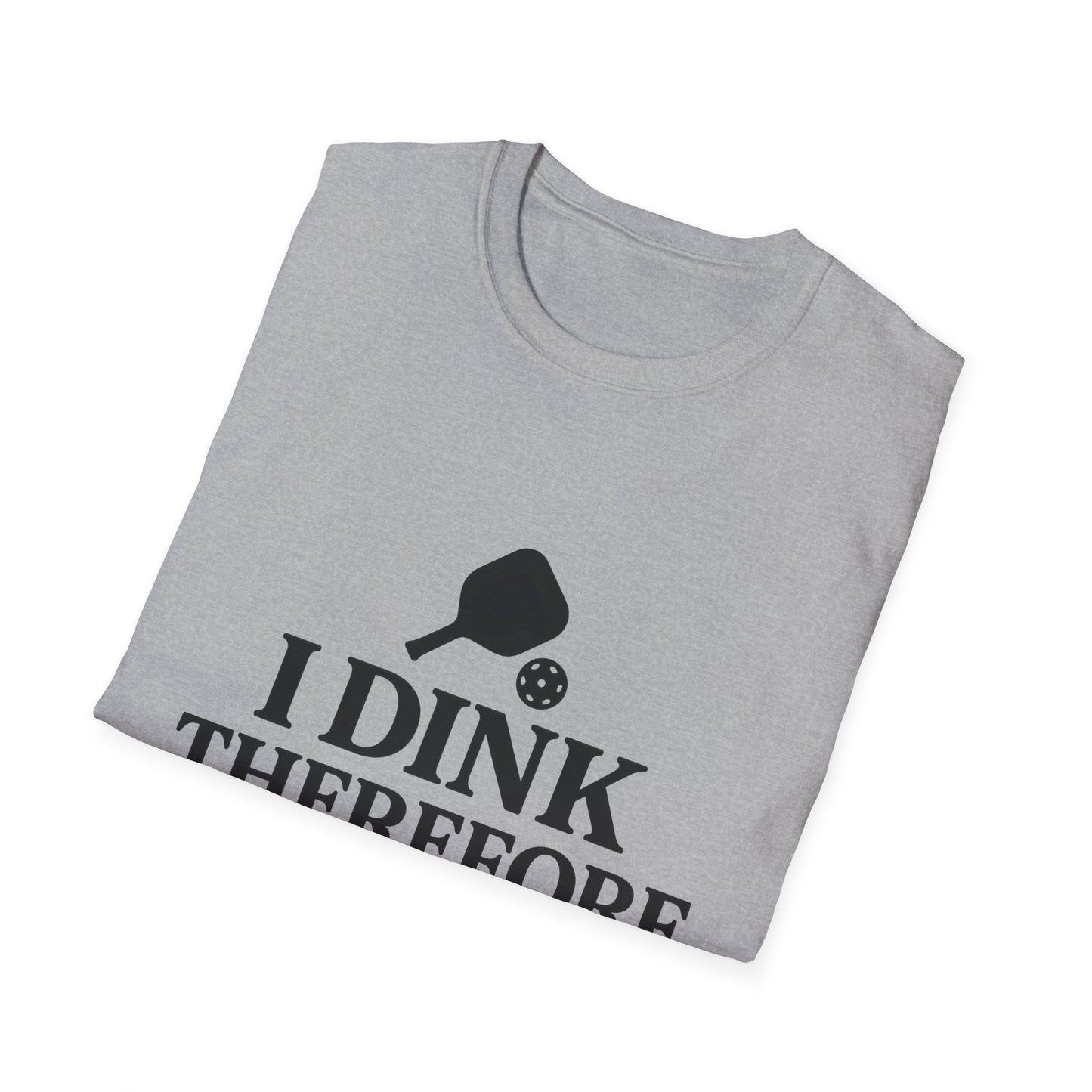 I Dink T-Shirt