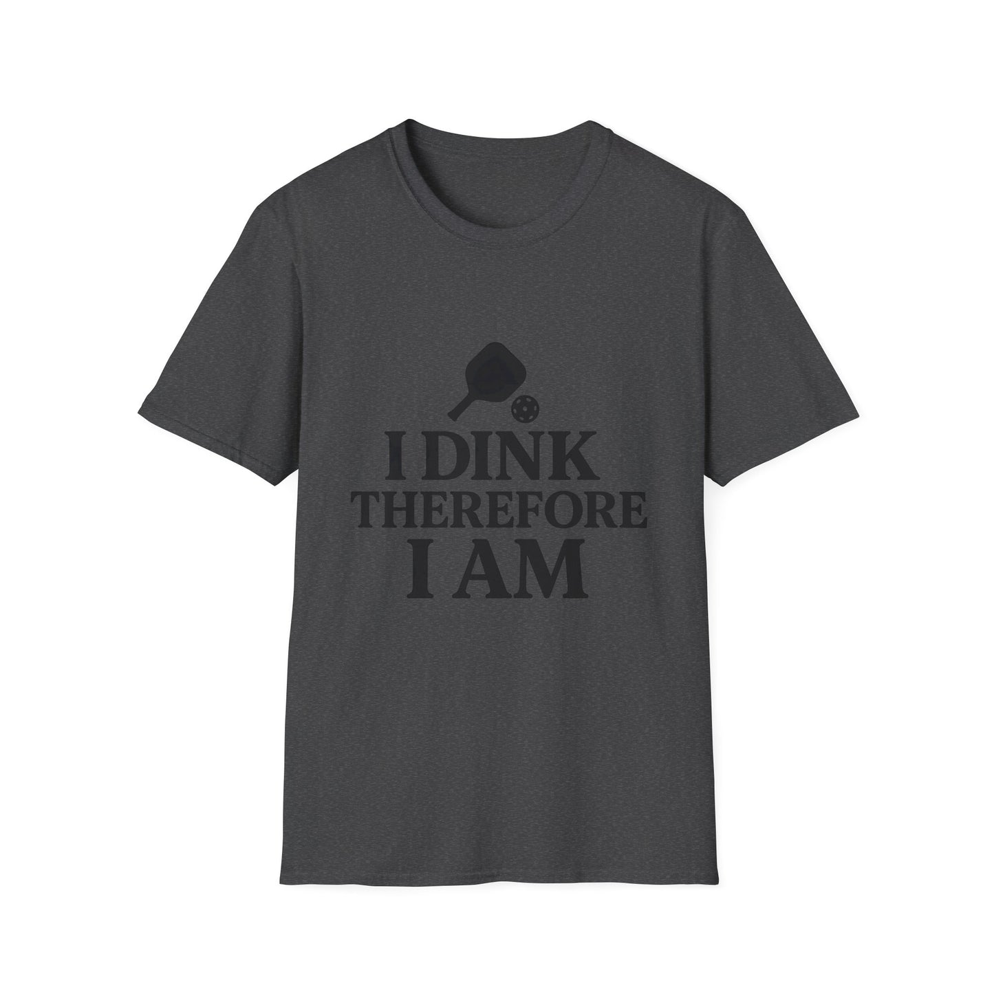 I Dink T-Shirt
