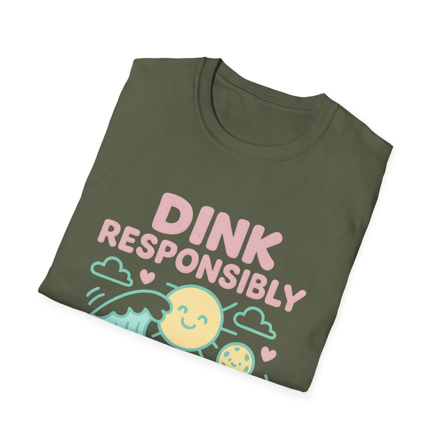 Dink Responsibly T-Shirt