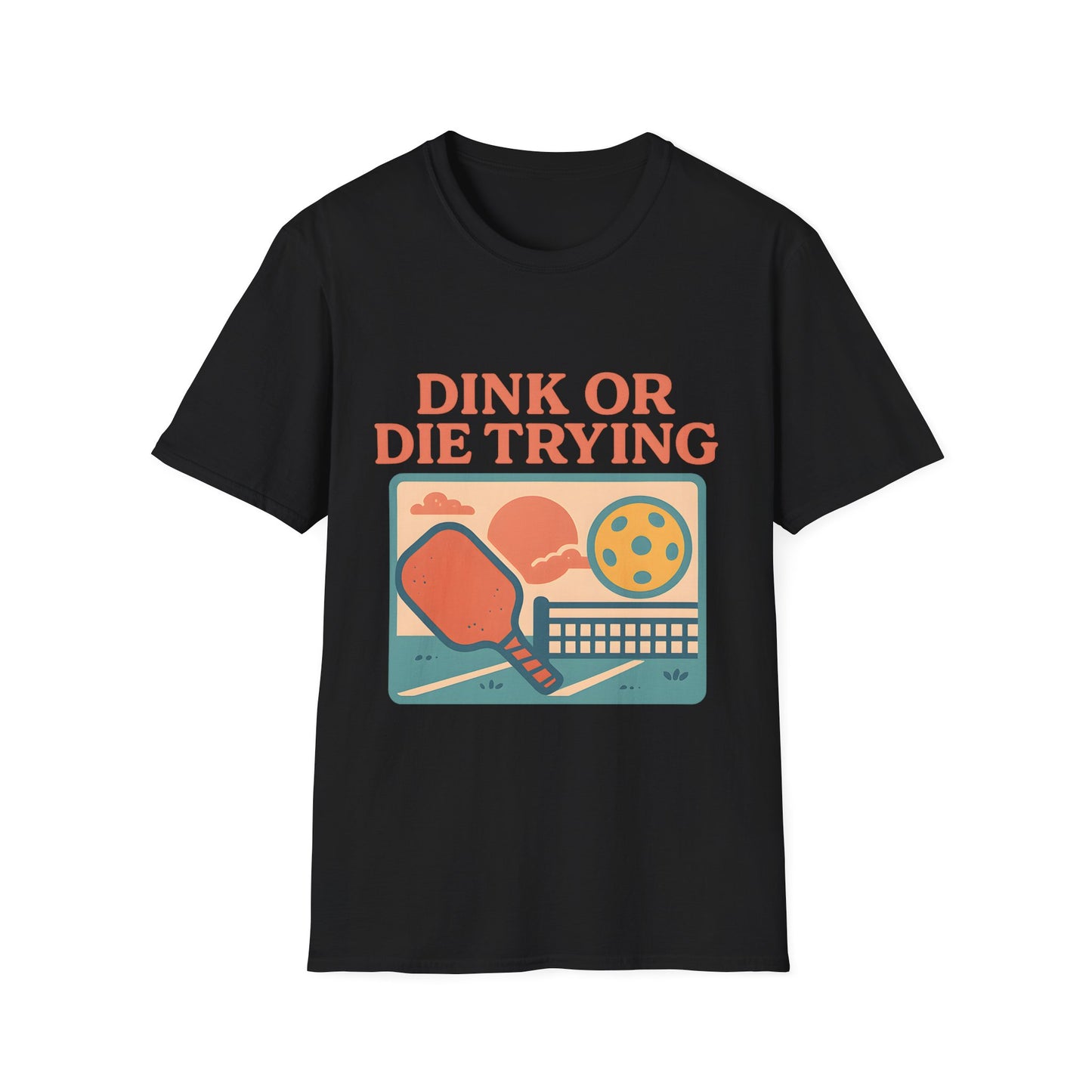 Dink or Die Trying T-Shirt
