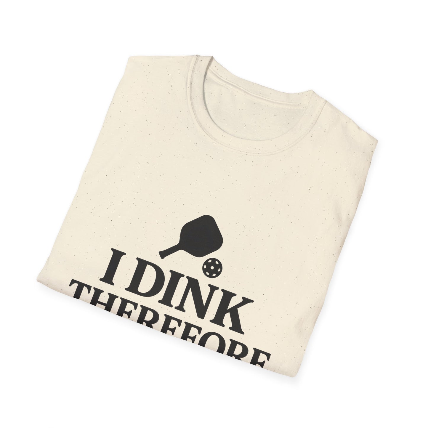I Dink T-Shirt
