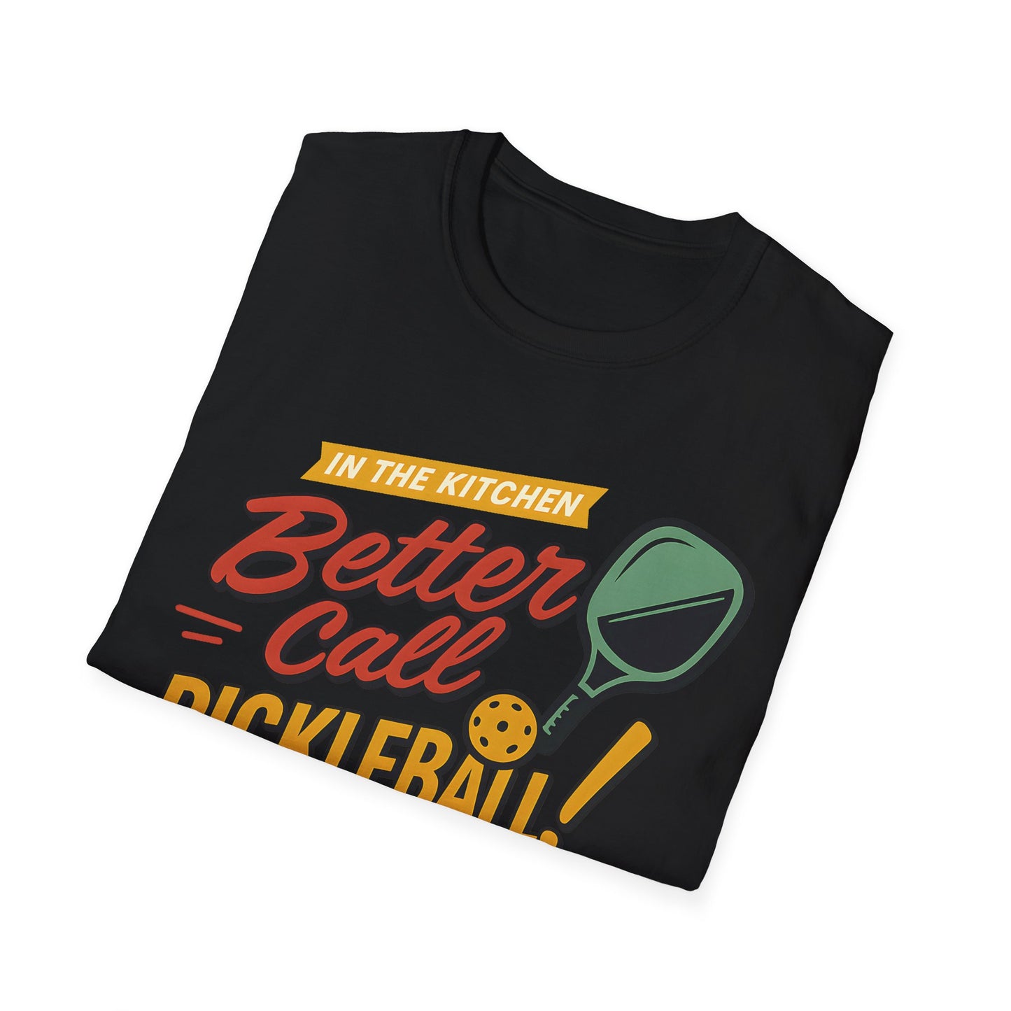 Better call Pickleball T-Shirt