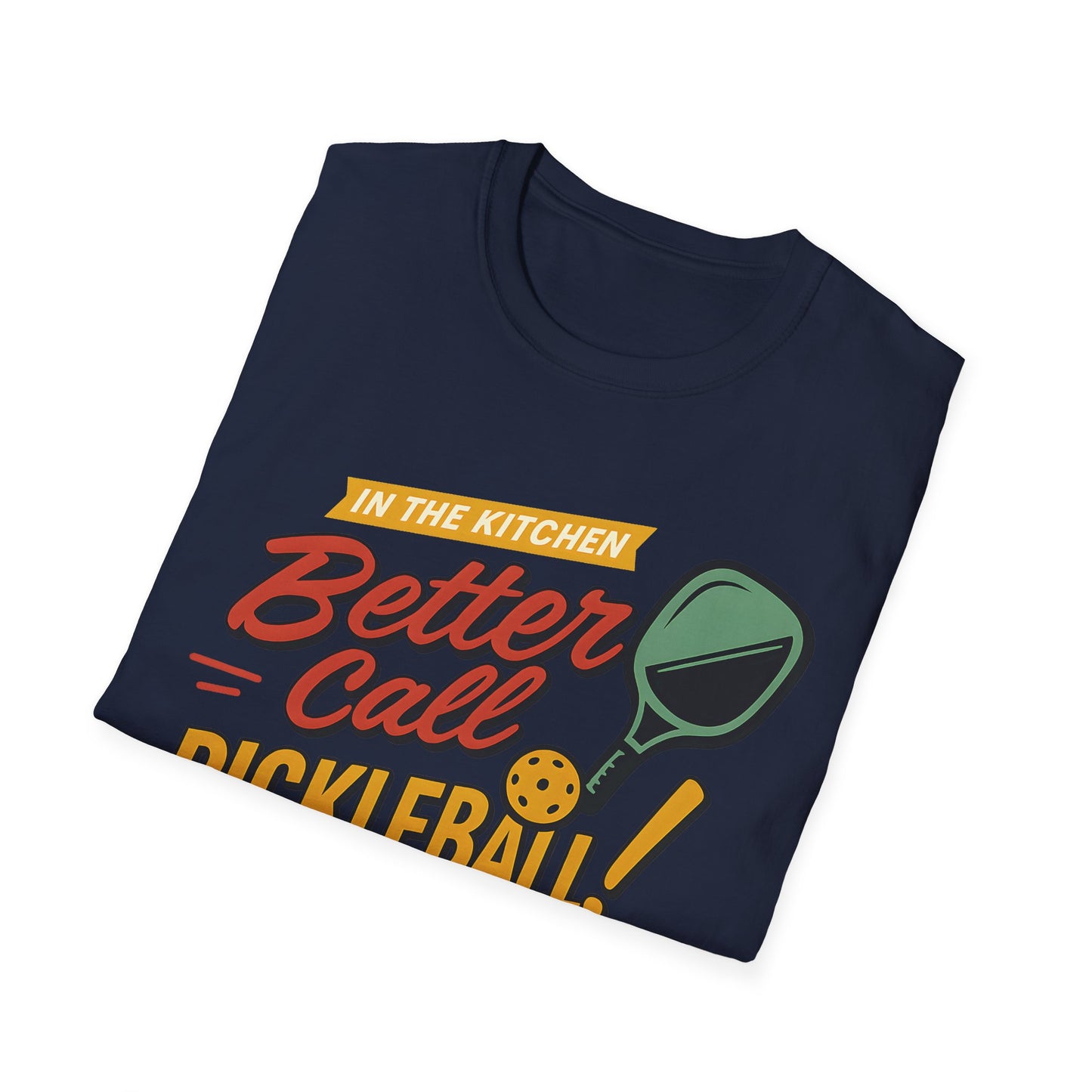 Better call Pickleball T-Shirt
