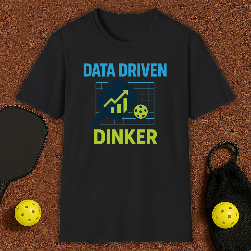 Data Driven Dinker Pickleball T-Shirt