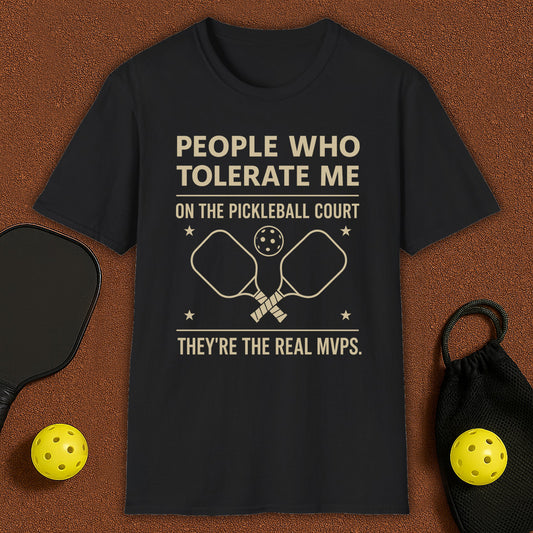 People Who Tolerate Me Pickleball T-Shirt