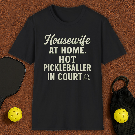 Hot Housewife Pickleball T-Shirt