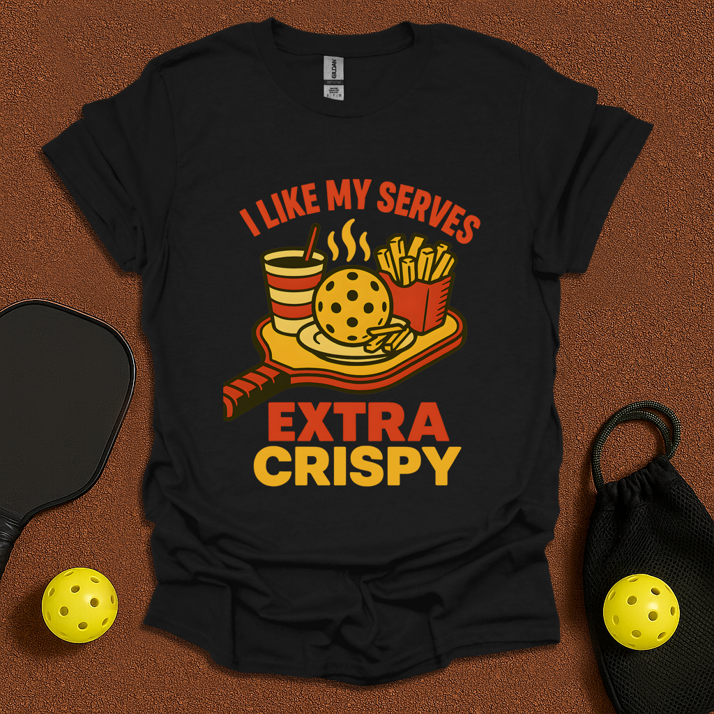 Extra Crispy Serves T-Shirt