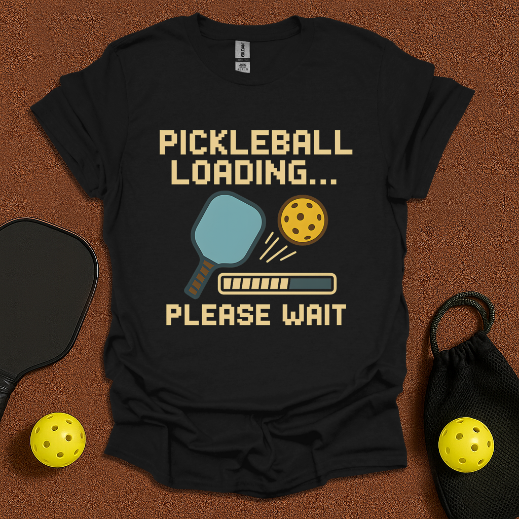 Pickleball Loading Game T-Shirt