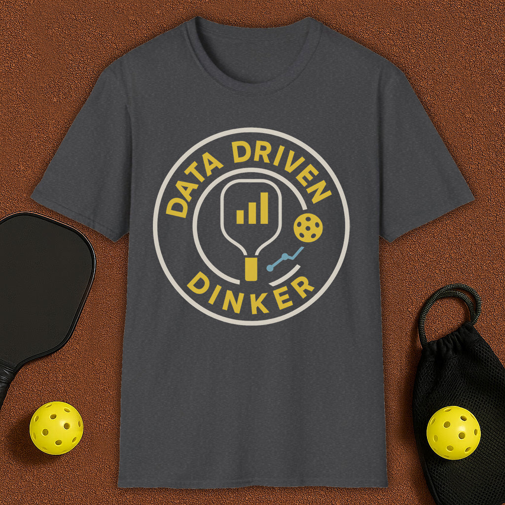 Data Driven Dinker Pickleball T-Shirt
