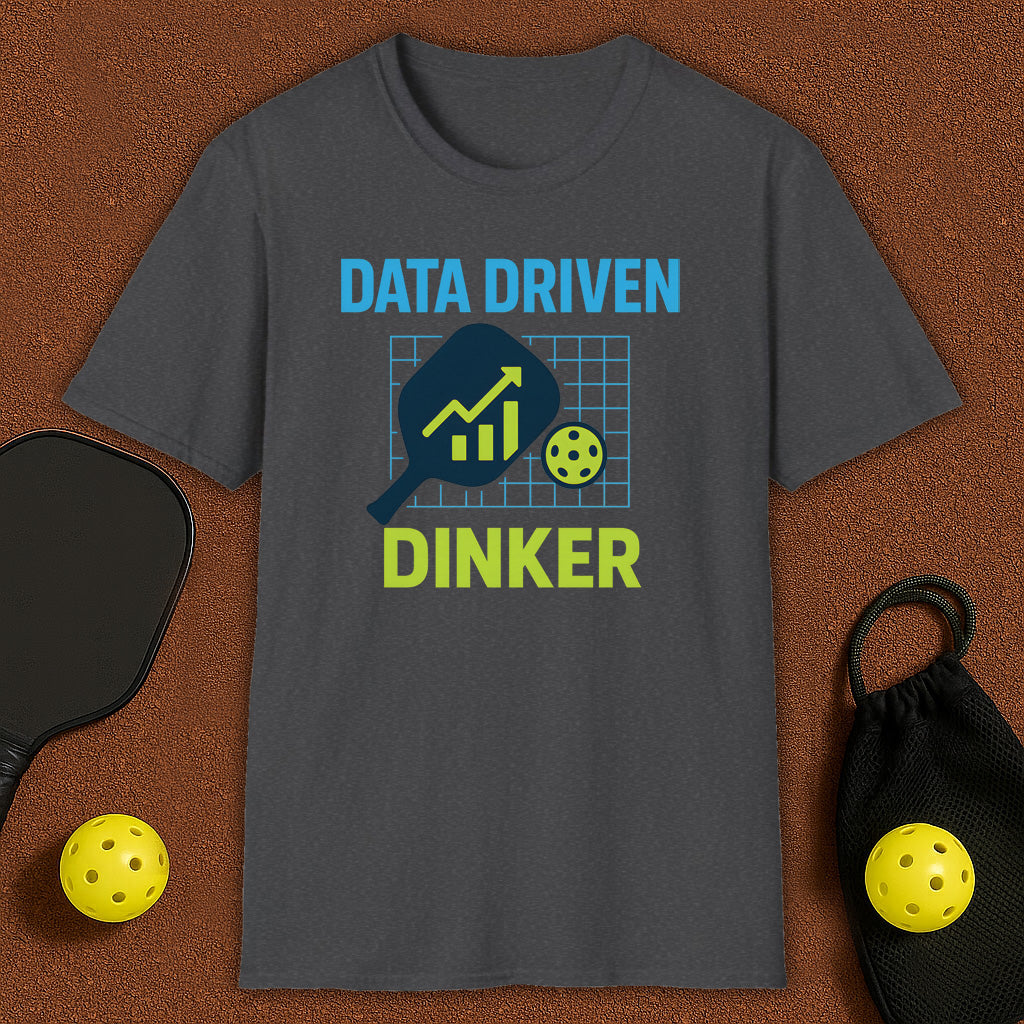 Data Driven Dinker Pickleball T-Shirt