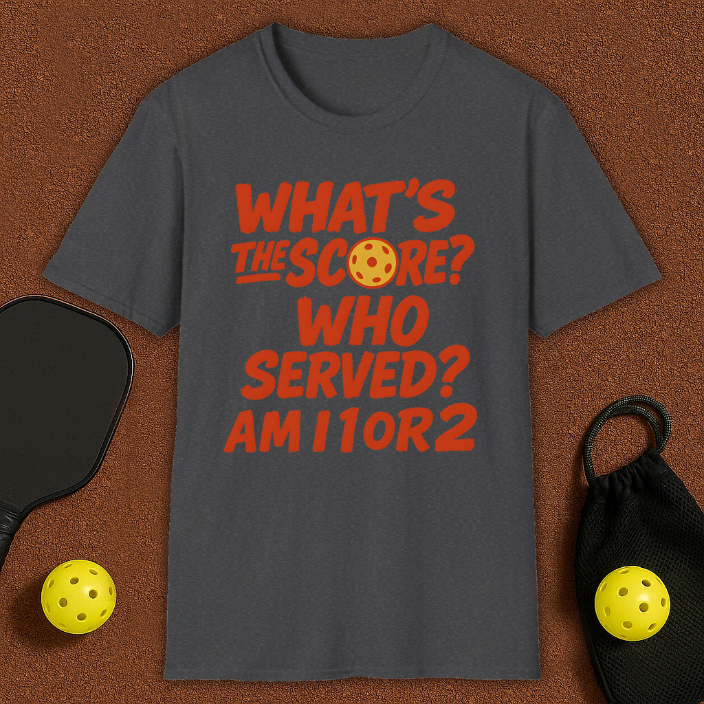 What's The score?! Pickleball T-Shirt