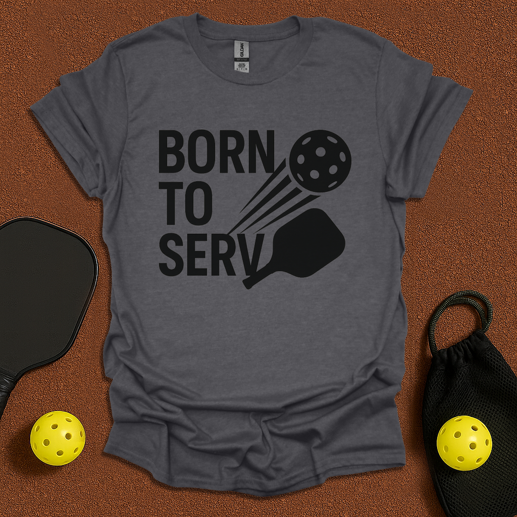 Born To Serv T-Shirt