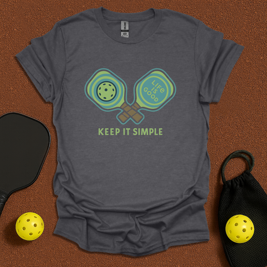 Life is simple T-Shirt