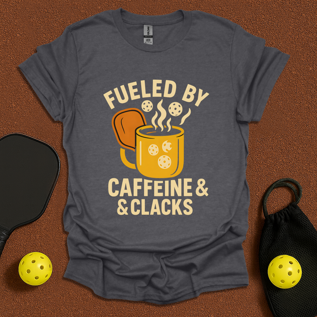 Fueled by Caffeine & Clacks T-Shirt