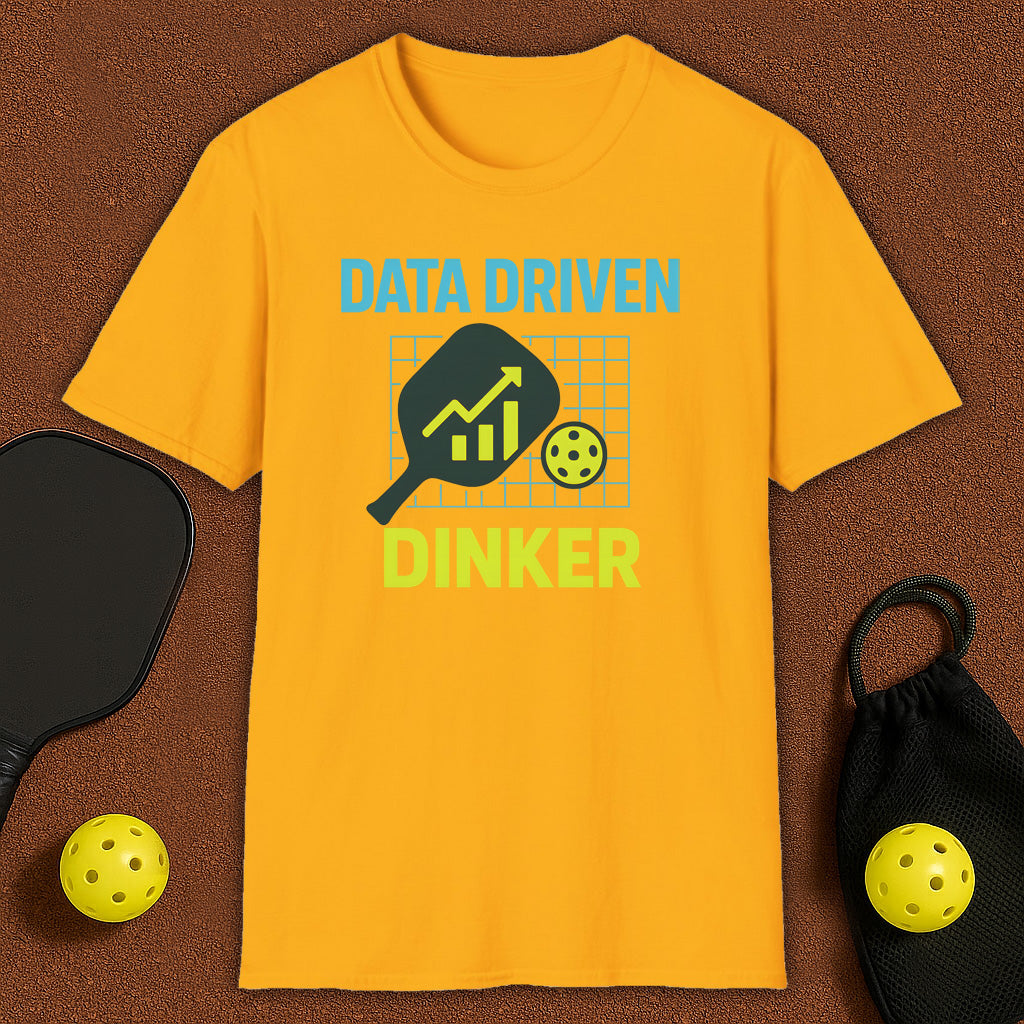 Data Driven Dinker Pickleball T-Shirt