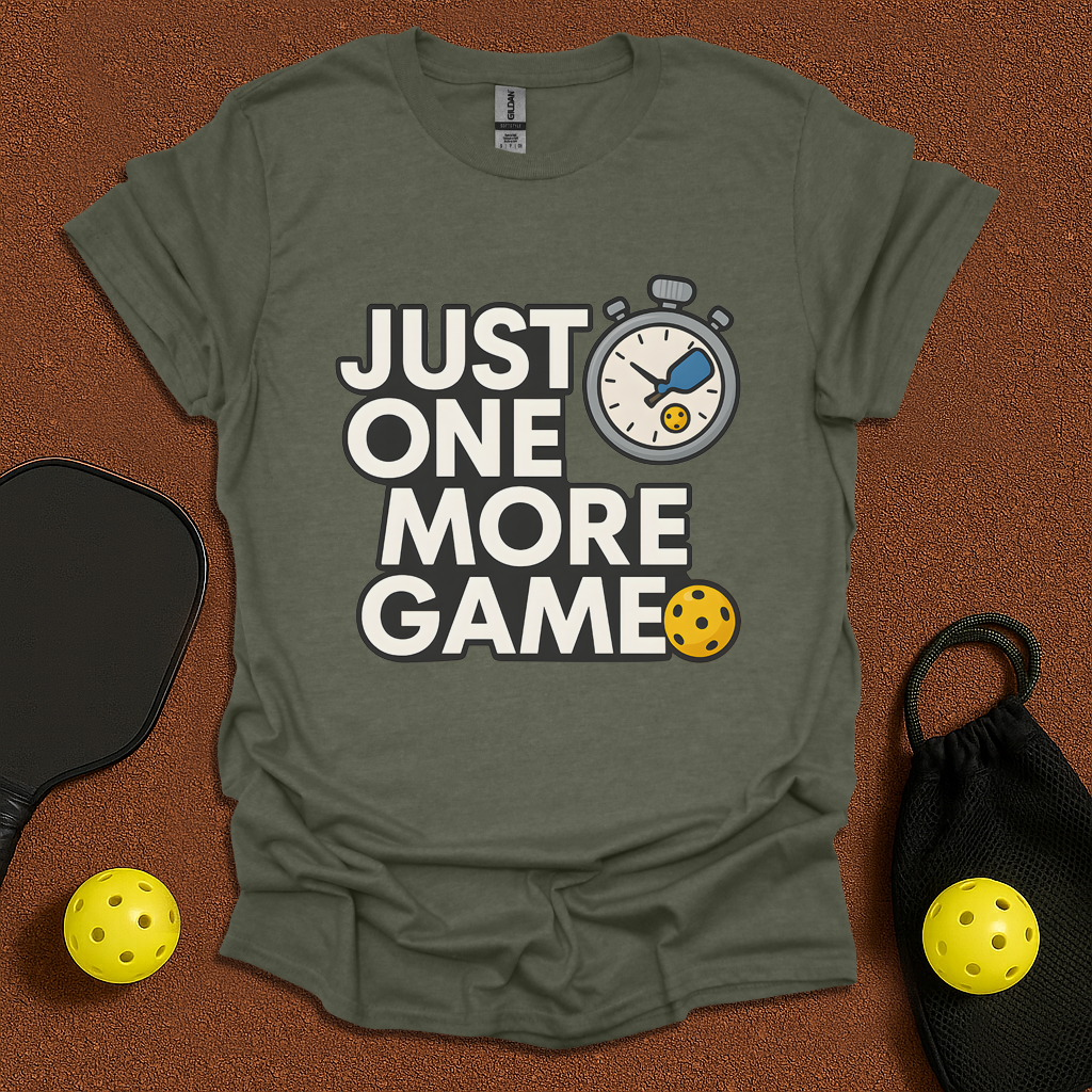 Just One More Pickleball Game! T-Shirt