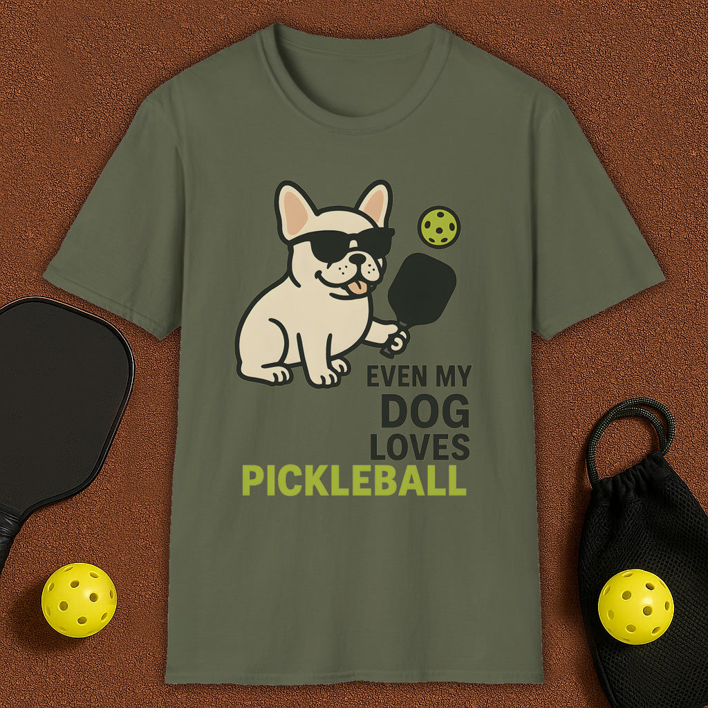 Even My Frenchie Loves Pickleball T-Shirt