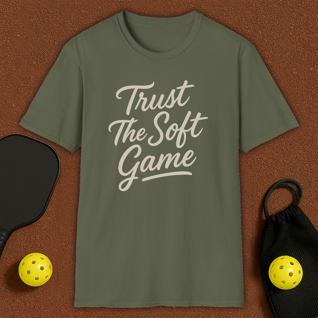 Trust The Soft Game Pickleball T-Shirt