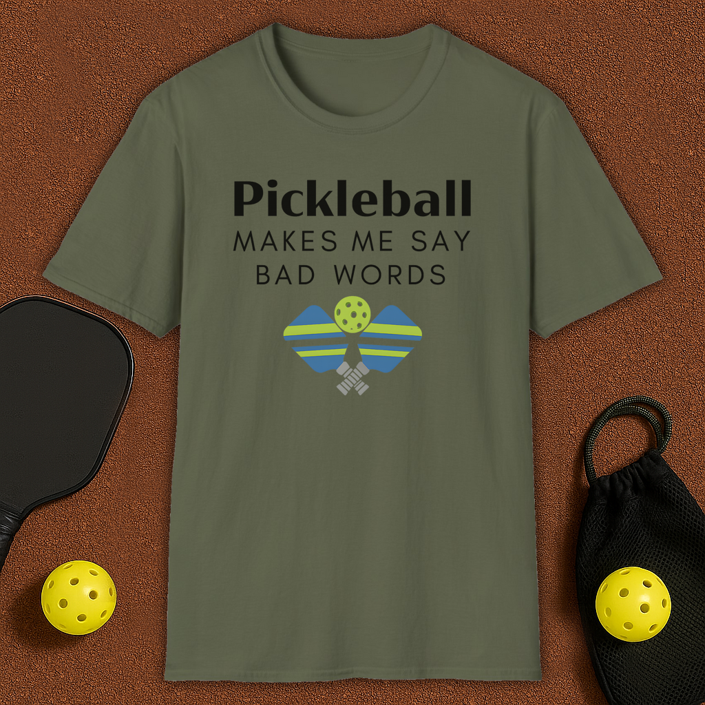Pickleball makes me say bad words T-Shirt