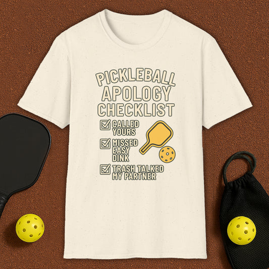 Apology Checklist Pickleball T-Shirt
