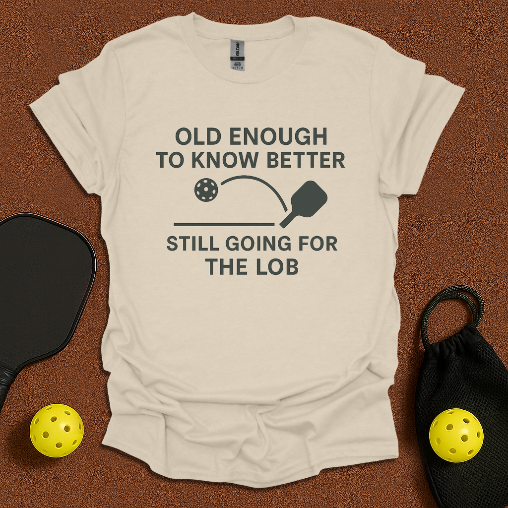 Old Enough T-Shirt