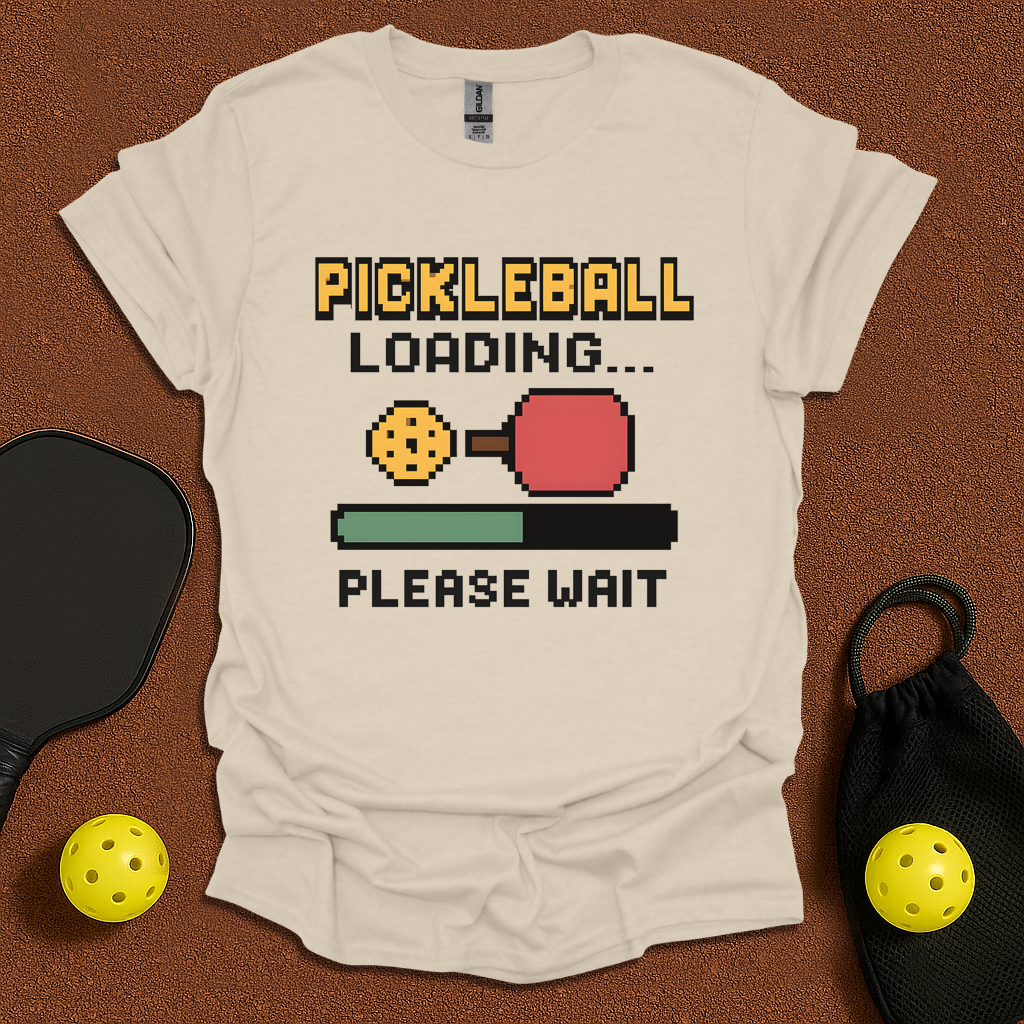 Pickleball loading please wait T-Shirt