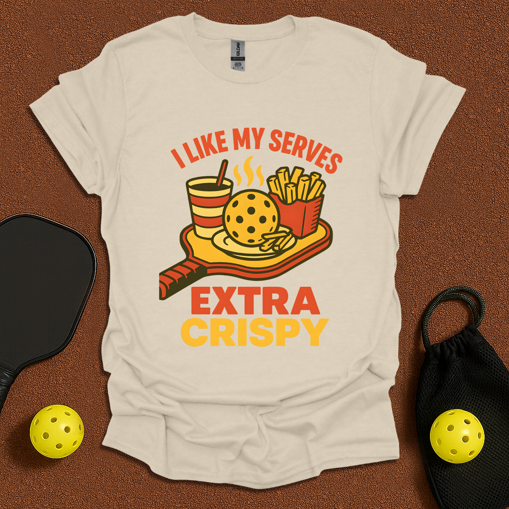 Extra Crispy Serves T-Shirt