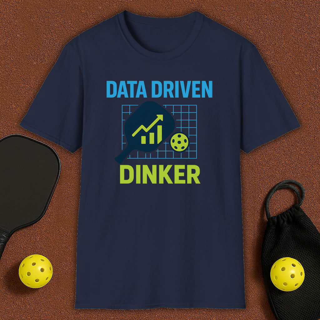 Data Driven Dinker Pickleball T-Shirt