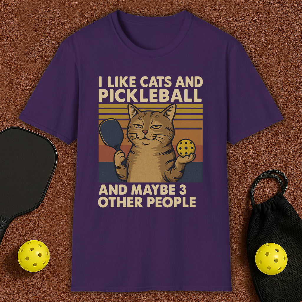 I Like Cats And Maybe 3 Other People Pickleball T-Shirt