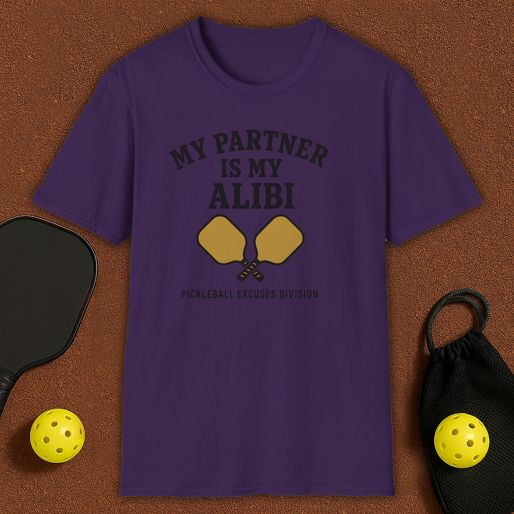 My Partner is My Alibi Pickleball T-Shirt