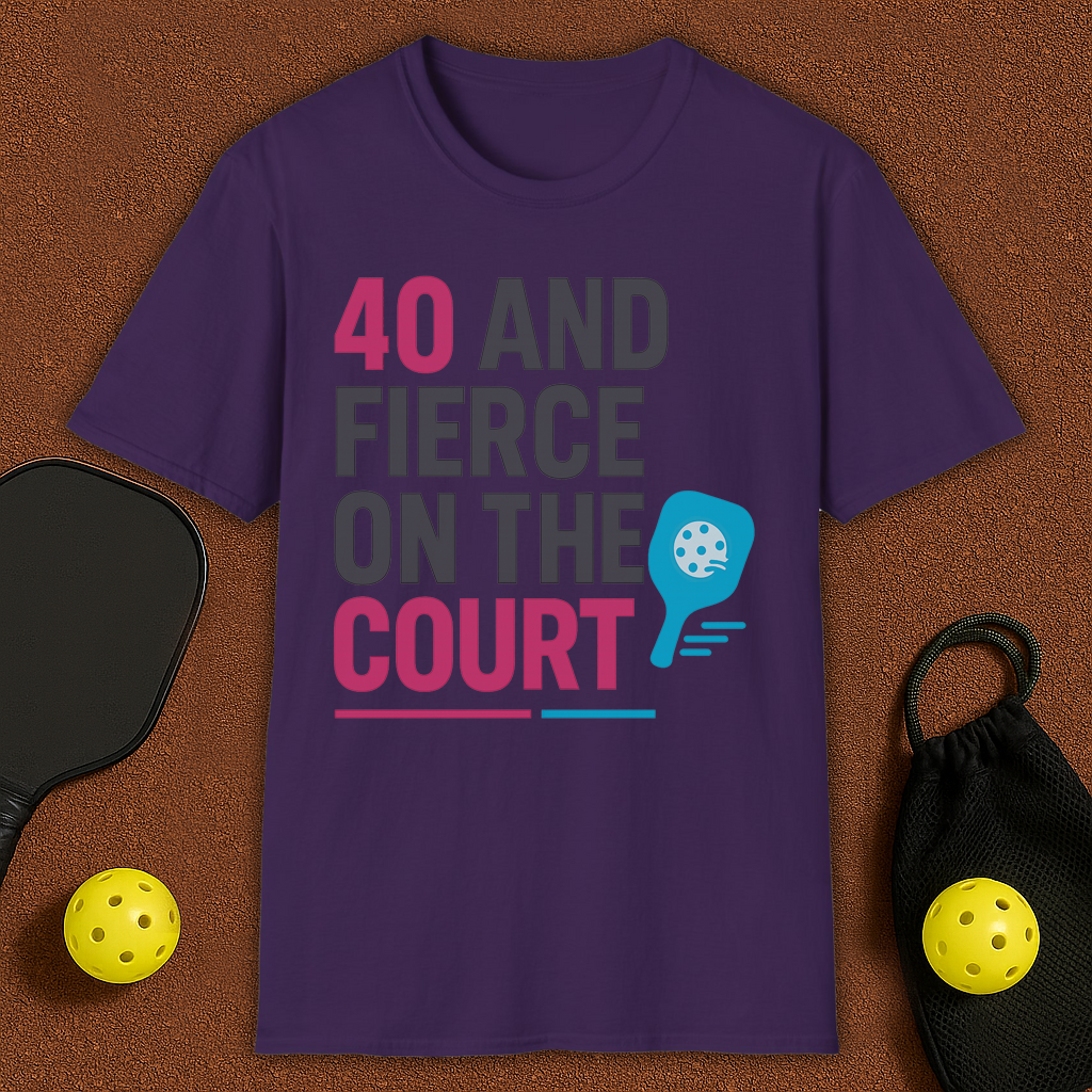 40 And Fierce Pickleball T-Shirt