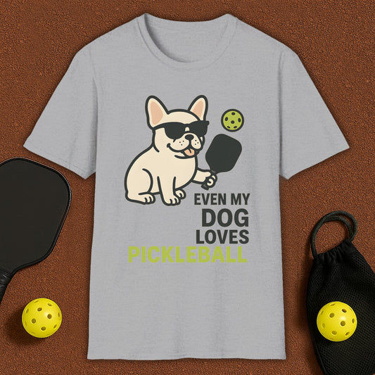 Even My Frenchie Loves Pickleball T-Shirt