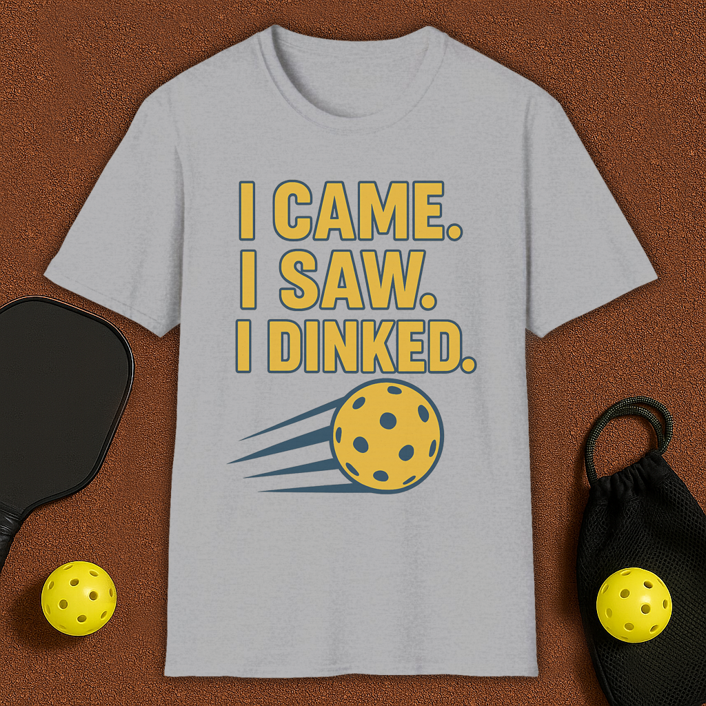 I Came I Saw I Dinked Pickleball T-Shirt