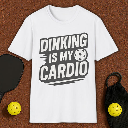 Dinking Is My Cardio T-Shirt