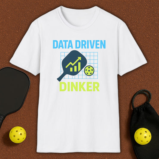 Data Driven Dinker Pickleball T-Shirt