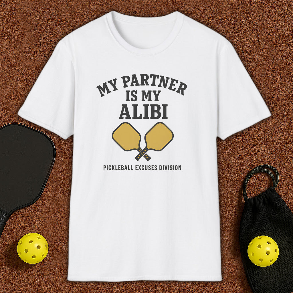My Partner is My Alibi Pickleball T-Shirt