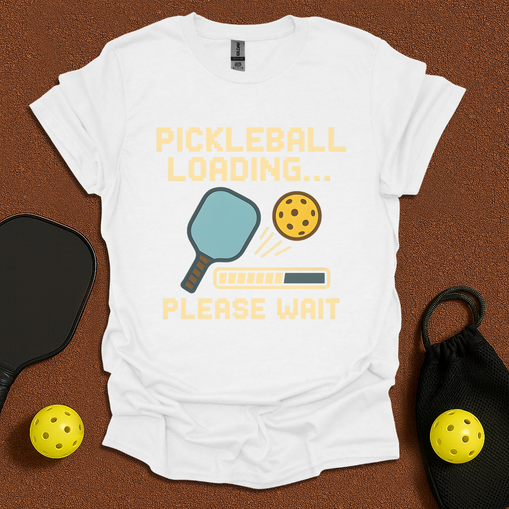 Pickleball Loading Game T-Shirt
