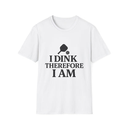 I Dink T-Shirt