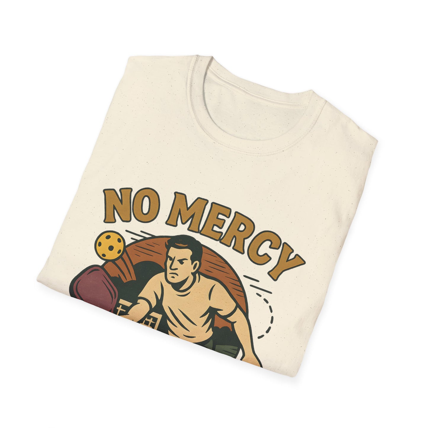 No Mercy Pickleball T-Shirt