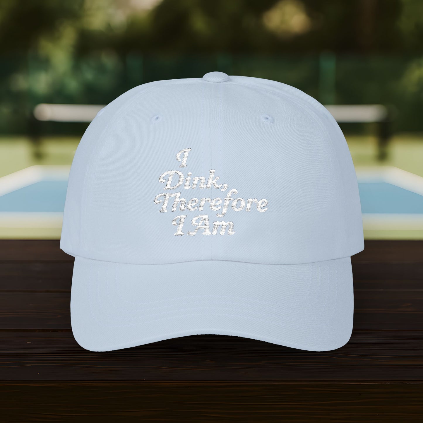 I Dink Therefore I Am Cap