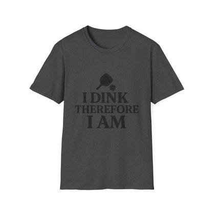 I Dink T-Shirt
