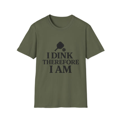 I Dink T-Shirt