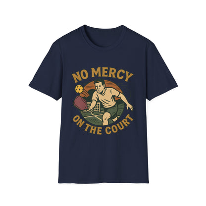 No Mercy Pickleball T-Shirt