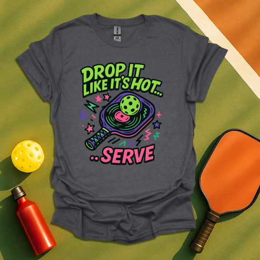 Drop It Like it's hot T-Shirt